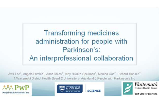 Waitemata Health Excellence Awards Finalist - Transforming medicines administration for people with Parkinson's: An Interprofessional collaboration